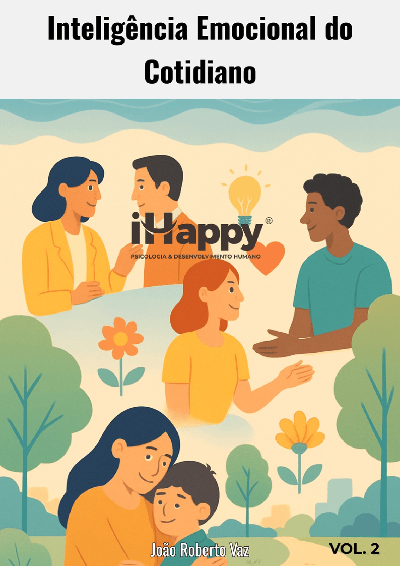 Inteligência Emocional do Cotidiano - Vol. 2