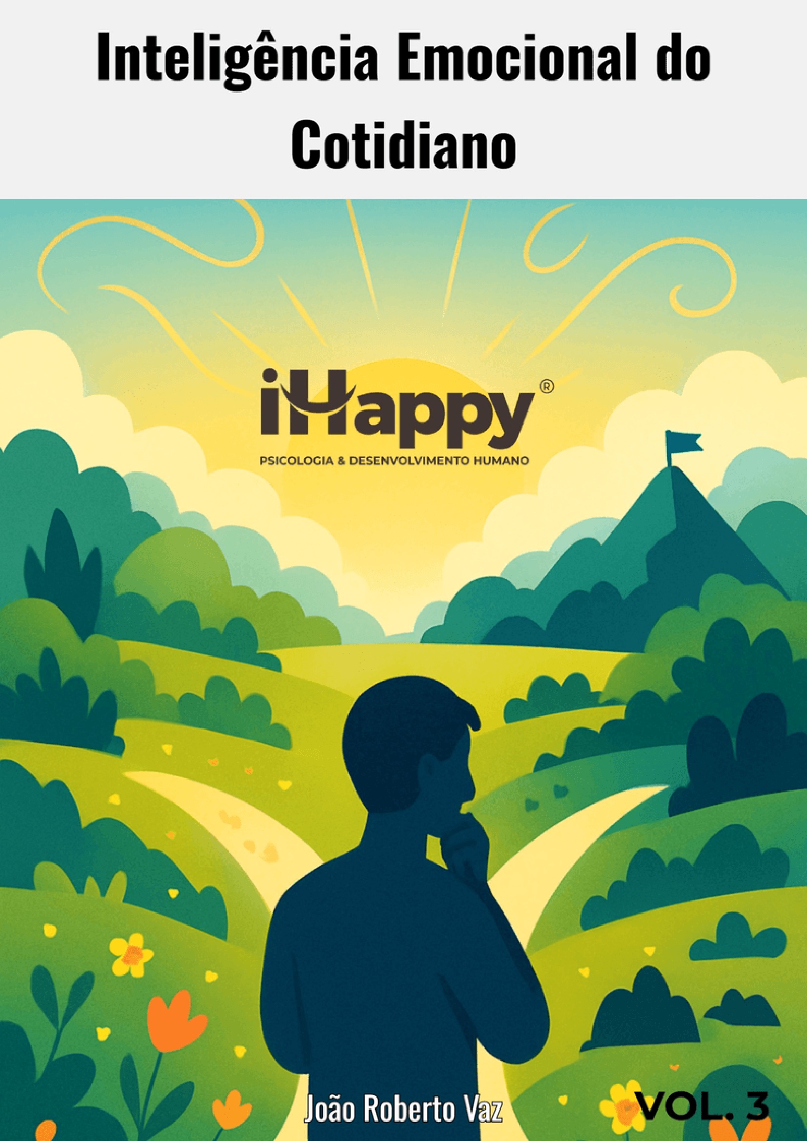 Inteligência Emocional do Cotidiano - Vol. 3