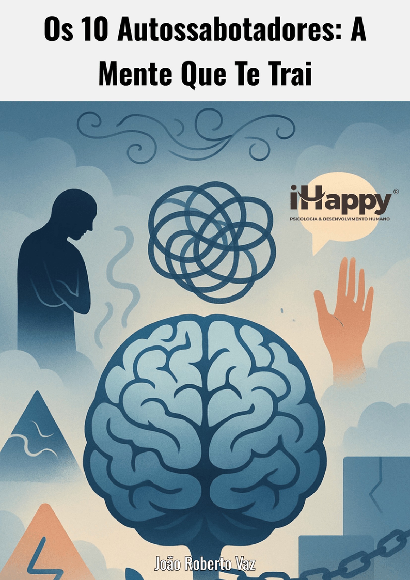 Os 10 Autossabotadores